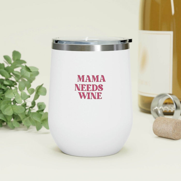 Mama Needs Wine | Insulated Wine Tumbler(12oz) - Goodlifebean Mug